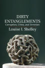 Dirty Entanglements: Corruption, Crime, and Terrorism
