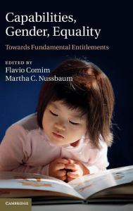 Title: Capabilities, Gender, Equality: Towards Fundamental Entitlements, Author: Flavio Comim