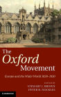 The Oxford Movement: Europe and the Wider World 1830-1930