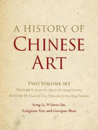 Title: A History of Chinese Art 2 Volume Hardback Set, Author: Song Li