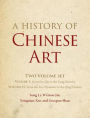 A History of Chinese Art 2 Volume Hardback Set