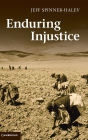 Enduring Injustice