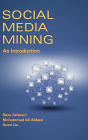 Social Media Mining: An Introduction