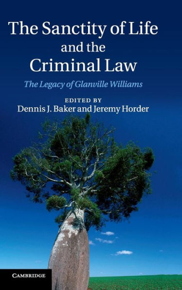 The Sanctity of Life and the Criminal Law: The Legacy of Glanville Williams