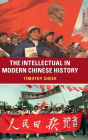 The Intellectual in Modern Chinese History