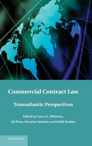 Title: Commercial Contract Law: Transatlantic Perspectives, Author: Larry A. DiMatteo