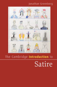 Title: The Cambridge Introduction to Satire, Author: Jonathan Greenberg