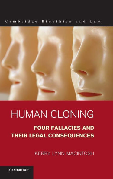 Human Cloning: Four Fallacies and their Legal Consequences