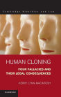 Human Cloning: Four Fallacies and their Legal Consequences