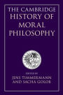 The Cambridge History of Moral Philosophy