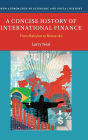 A Concise History of International Finance: From Babylon to Bernanke