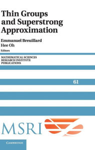 Title: Thin Groups and Superstrong Approximation, Author: Emmanuel Breuillard