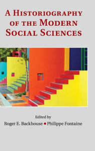 Title: A Historiography of the Modern Social Sciences, Author: Roger E. Backhouse