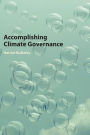 Accomplishing Climate Governance