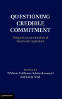 Questioning Credible Commitment: Perspectives on the Rise of Financial Capitalism