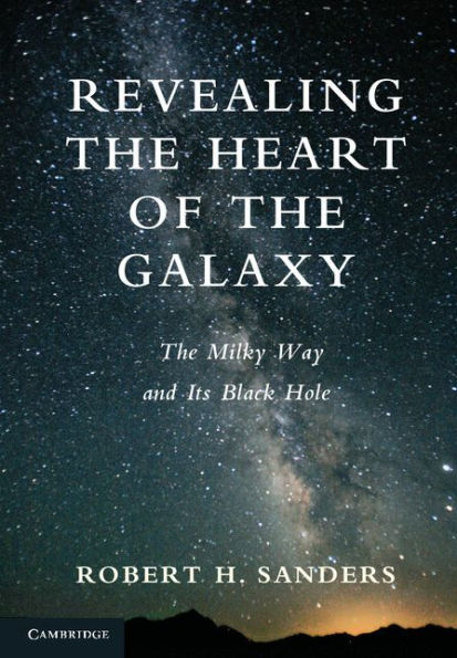 Revealing the Heart of the Galaxy: The Milky Way and its Black Hole