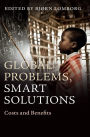Global Problems, Smart Solutions: Costs and Benefits