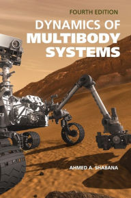 Title: Dynamics of Multibody Systems, Author: Ahmed A. Shabana