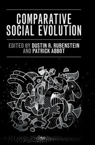 Title: Comparative Social Evolution, Author: Dustin R. Rubenstein