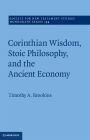 Corinthian Wisdom, Stoic Philosophy, and the Ancient Economy