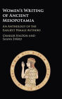 Women's Writing of Ancient Mesopotamia: An Anthology of the Earliest Female Authors