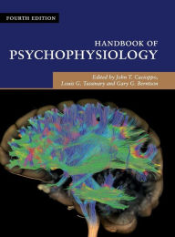 Title: Handbook of Psychophysiology / Edition 4, Author: John T. Cacioppo