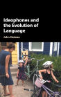 Ideophones and the Evolution of Language