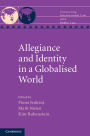 Allegiance and Identity in a Globalised World