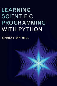 Title: Learning Scientific Programming with Python, Author: Christian Hill