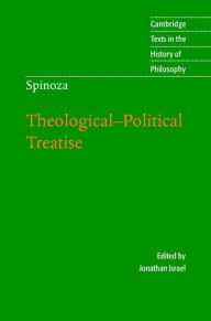 Title: Spinoza: Theological-Political Treatise, Author: Jonathan Israel