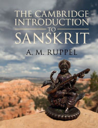 Title: The Cambridge Introduction to Sanskrit, Author: A. M. Ruppel