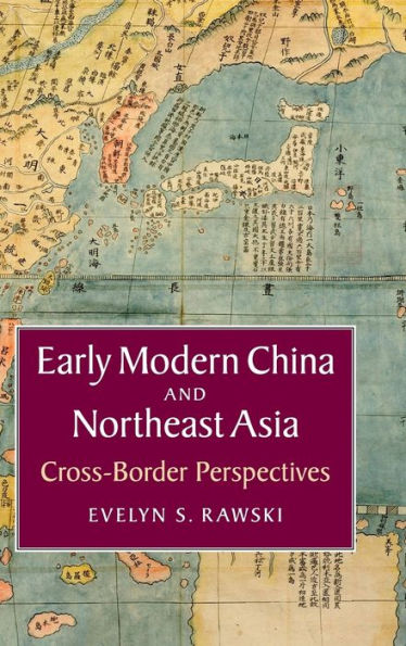 Early Modern China and Northeast Asia: Cross-Border Perspectives