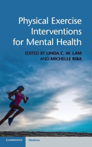 Title: Physical Exercise Interventions for Mental Health, Author: Linda C. W. Lam