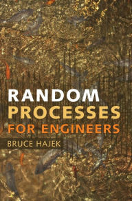 Title: Random Processes for Engineers, Author: Bruce Hajek