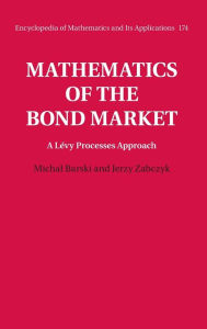 Title: Mathematics of the Bond Market: A Lévy Processes Approach, Author: Michal Barski