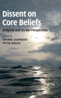 Dissent on Core Beliefs: Religious and Secular Perspectives