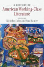 A History of American Working-Class Literature