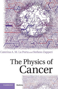 Title: The Physics of Cancer, Author: Caterina A. M. La Porta