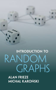 Title: Introduction to Random Graphs, Author: Alan Frieze