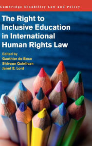 Title: The Right to Inclusive Education in International Human Rights Law, Author: Gauthier de Beco