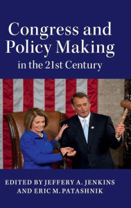 Title: Congress and Policy Making in the 21st Century, Author: Jeffery A. Jenkins