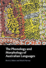 The Phonology and Morphology of Australian Languages