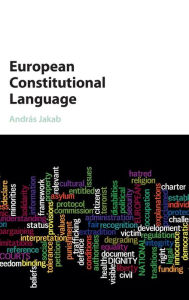 Title: European Constitutional Language, Author: András Jakab