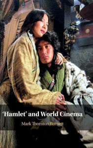 Title: 'Hamlet' and World Cinema, Author: Mark Thornton Burnett