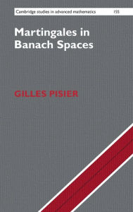 Title: Martingales in Banach Spaces, Author: Gilles Pisier
