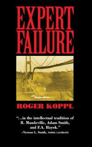 Title: Expert Failure, Author: Roger Koppl