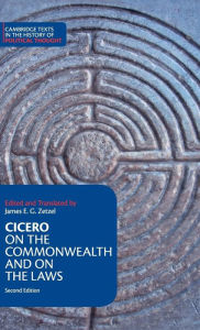 Title: Cicero: On the Commonwealth and On the Laws, Author: Marcus Tullius Cicero