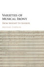 Varieties of Musical Irony: From Mozart to Mahler
