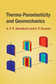 Title: Thermo-Poroelasticity and Geomechanics, Author: A. P. S. Selvadurai