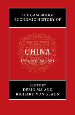The Cambridge Economic History of China 2 Volume Hardback